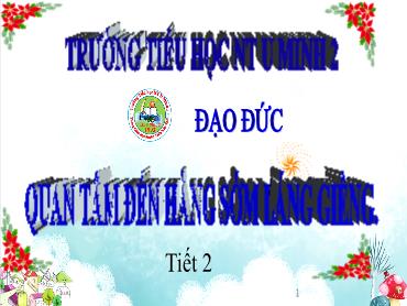 Bài giảng Đạo Đức 3 - Bài 7: Quan tâm đến hàng xóm láng giềng (Tiết 2) NH 2024-2025 (Lê Thị Thúy Ngân)