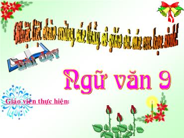 Bài giảng Ngữ Văn 9 - Bài 1: Phong cách Hồ Chí Minh