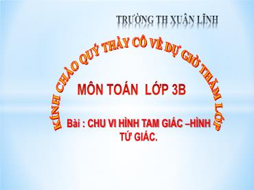 Bài giảng Toán 3 - Bài: Chu vi hình tam giác - Hình tứ giác - NH 2024-2025 (Lê Thị Thúy Ngân)