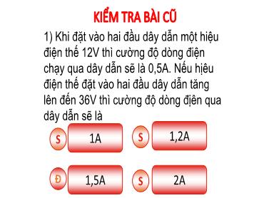 Bài giảng Vật Lí 9 - Tiết 2, Bài 2: Điện trở của dây dẫn - Định luật Ôm