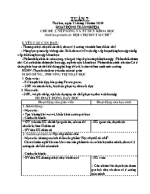 Kế hoạch bài dạy Khối Lớp 4 - Tuần 7 NH 2024-2025 (Nguyễn T Thanh Tùng) Kế hoạch bài dạy Khối Lớp 4 - Tuần 7 NH 2024-2025 (Nguyễn T Thanh Tùng)