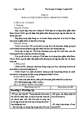 Kế hoạch bài dạy Tin Học 3 - Tuần 16, Bài 24: Luyện tập sử dụng chuột máy tính - NH 2024-2025 (Ngô Thị Kiều Hằng)