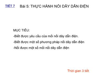 Bài giảng Công nghệ 9 - Tiết 7, Bài 5: Thực hành nối dây dẫn điện - Trường THCS Thái Sơn