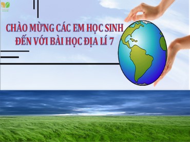 Bài giảng Địa lí 7 (Kết nối tri thức) - Chương 2, Bài 5: Vị trí địa lí, đặc điểm tự nhiên châu Á - Trường THCS Thái Sơn