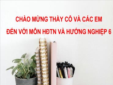 Bài giảng Hoạt động trải nghiệm 7 (Kết nối tri thức) - Tuần 25, Chủ đề 7: Em với thiên nhiên và môi trường - Trường THCS Thái Sơn