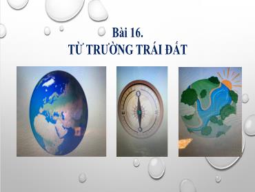Bài giảng Khoa học tự nhiên 7 (Cánh diều) - Bài 16: Từ trường Trái Đất - Trường THCS Thái Sơn