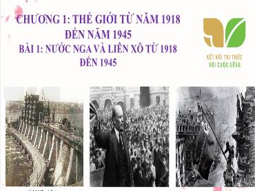 Bài giảng Lịch sử 9 (Kết nối tri thức) - Bài 1: Nước Nga và Liên Xô từ 1918 đến 1945 - Trường THCS Thái Sơn