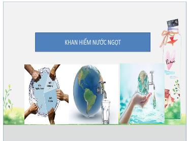 Bài giảng Ngữ văn 6 (Cánh diều) - Bài: Khan hiếm nước ngọt - Trường THCS Thái Sơn