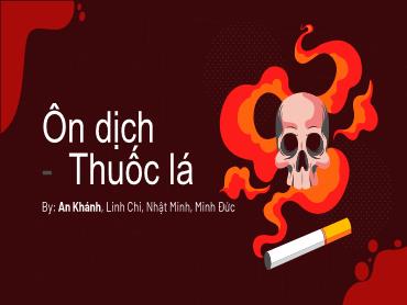 Bài giảng Ngữ văn 8 - Bài: Ôn dịch thuốc lá - Trường THCS Thái Sơn