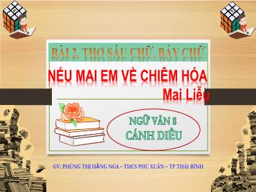 Bài giảng Ngữ văn 8 (Cánh diều) - Bài 2: Nếu mai em về Chiêm Hóa - Trường THCS Thái Sơn
