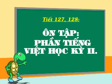 Bài giảng Ngữ văn 8 - Tiết 127+128: Ôn tập phần Tiếng Việt học kỳ II - Trường THCS Thái Sơn