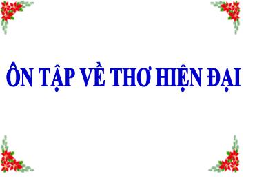 Bài giảng Ngữ văn 9 - Tuần 13: Ôn tập về thơ hiện đại - Trường THCS Thái Sơn
