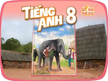 Bài giảng Tiếng Anh 8 (Global Success) - Unit 7: Environmental protection, Lesson 6 - Trường THCS Thái Sơn