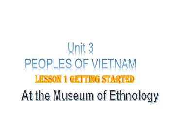 Bài giảng Tiếng Anh 8 - Unit 3: Peoples of Viet Nam, Lesson 1 - Trường THCS Thái Sơn