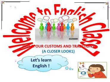 Bài giảng Tiếng Anh 8 - Unit 4: Our customs and traditions, Lesson 2 - Trường THCS Thái Sơn