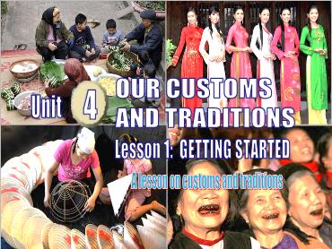 Bài giảng Tiếng Anh 8 - Unit 4: Our customs and traditions, Lesson 1 - Trường THCS Thái Sơn