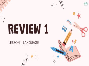 Bài giảng Tiếng Anh 9 (Global Success) - Review 1 - Trường THCS Thái Sơn
