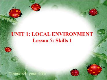 Bài giảng Tiếng Anh 9 (Global success) - Unit 1: Local environment, Lesson 5 - Trường THCS Thái Sơn