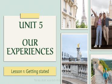 Bài giảng Tiếng Anh 9 (Global Success) - Unit 5: Our experiances, Lesson 1 - Trường THCS Thái Sơn