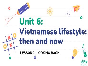 Bài giảng Tiếng Anh 9 (Global Success) - Unit 6: Vietnamese lifestyle: Then and now, Lesson 7 - Trường THCS Thái Sơn