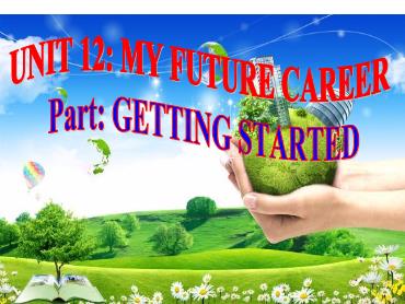 Bài giảng Tiếng Anh 9 - Unit 12: My future career, Lesson 1 - Trường THCS Thái Sơn