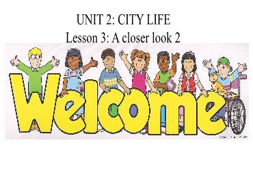 Bài giảng Tiếng Anh 9 - Unit 2: City life, Lesson 3 - Trường THCS Thái Sơn