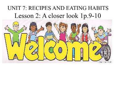 Bài giảng Tiếng Anh 9 - Unit 7: Recipes and eating habits, Lesson 2 - Trường THCS Thái Sơn