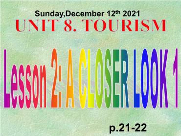 Bài giảng Tiếng Anh 9 - Unit 8: Tourism, Lesson 2 - Năm học 2021-2022 - Trường THCS Thái Sơn