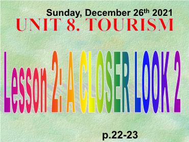 Bài giảng Tiếng Anh 9 - Unit 8: Tourism, Lesson 3 - Năm học 2021-2022 - Trường THCS Thái Sơn