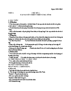 Giáo án Giáo dục địa phương 7 - Chủ đề 2: Tài nguyên thiên nhiên ở Hà Tĩnh - Năm học 2023-2024 - Hồ Sỹ Quế