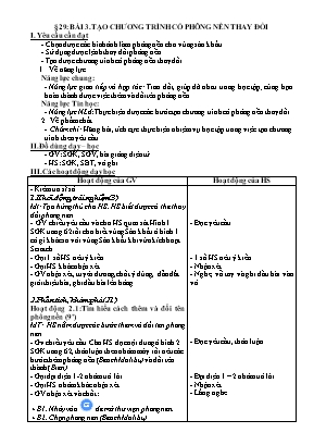 Giáo án Tin học Lớp 4 (Cánh diều) - Bài 3: Tạo chương trình có phông nền thay đổi (Tiết 29)
