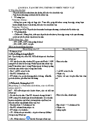 Giáo án Tin học Lớp 4 (Cánh diều) - Bài 4: Tạo chương trình có nhiều nhân vật (Tiết 30)